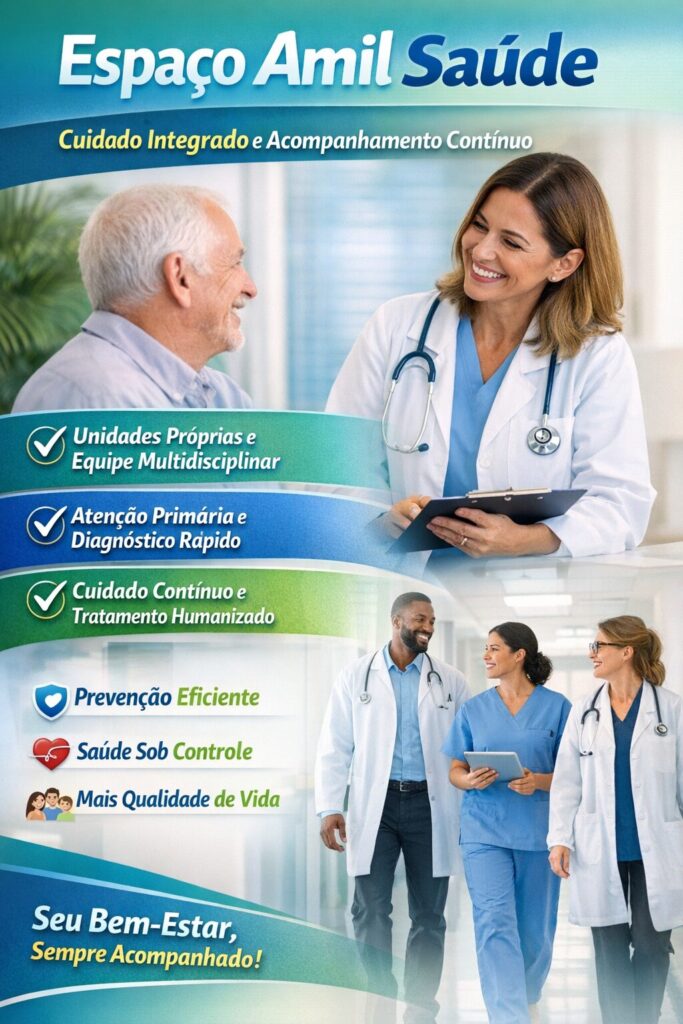 Amil Espaço Saúde com equipe multidisciplinar oferecendo cuidado integrado, atenção primária e diagnóstico rápido em plano de saúde Amil