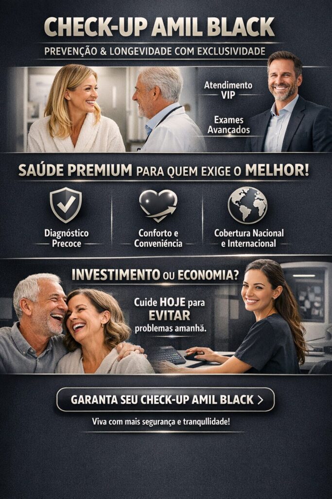 Check-up Amil Black com pessoas felizes, exames avançados, diagnóstico precoce e atendimento premium para prevenção de doenças