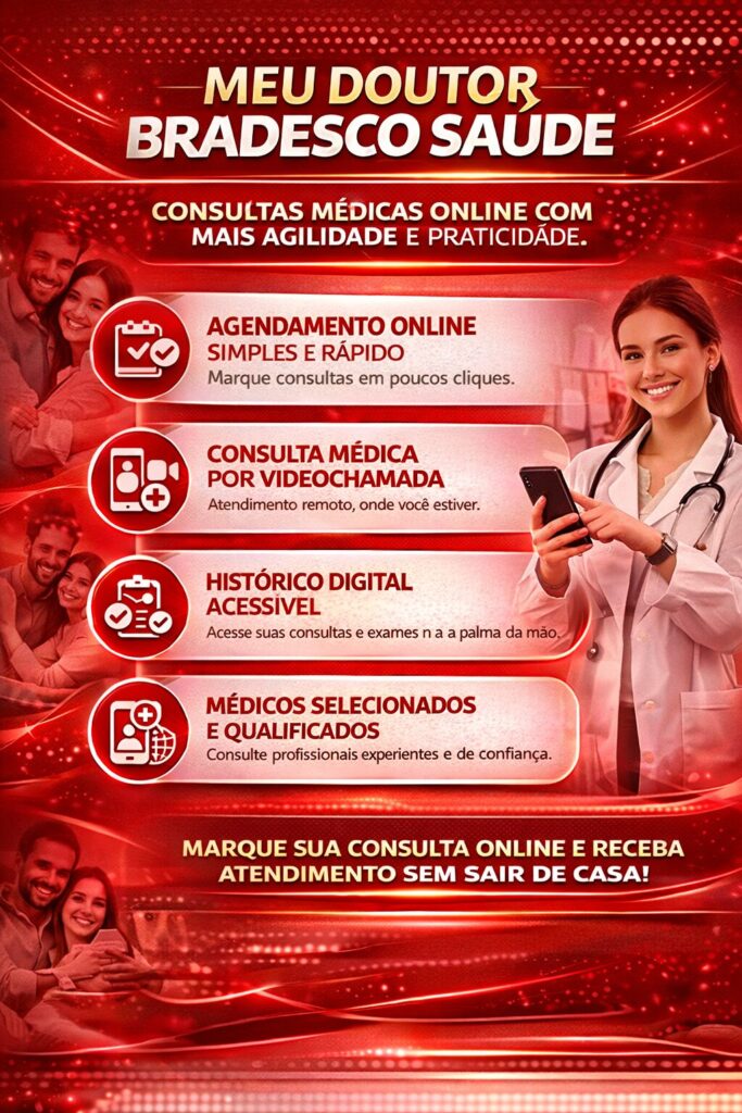 Programa Meu Doutor da Bradesco Saúde com médicos selecionados, agendamento rápido e acompanhamento personalizado ao paciente